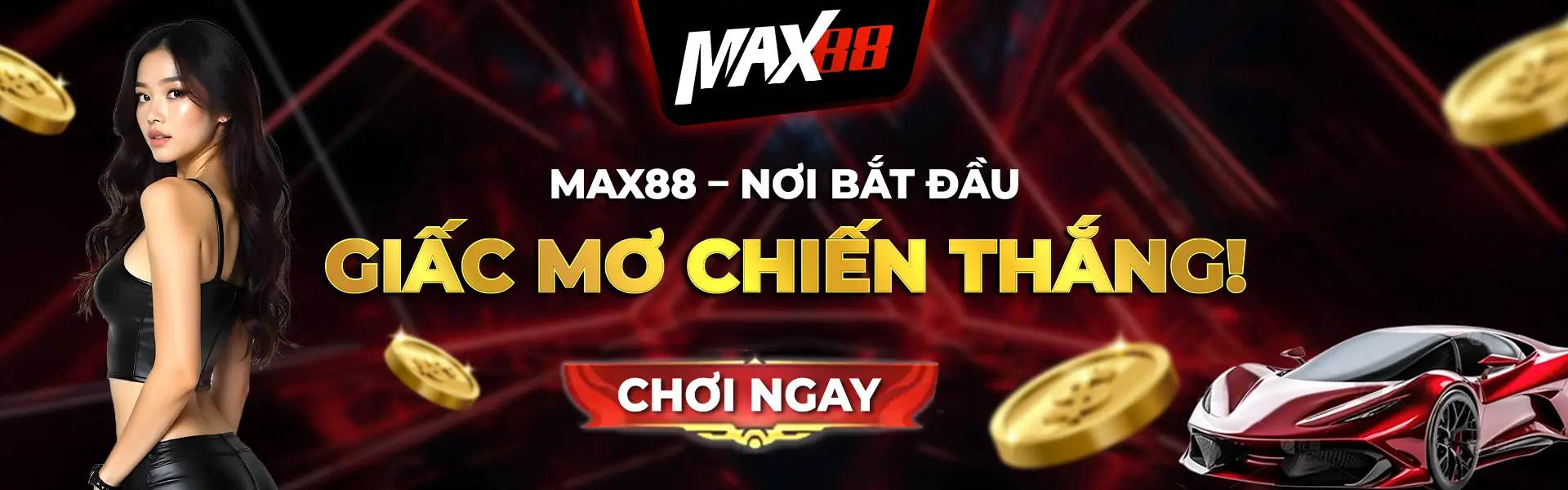 Max88 nơi bắt đầu những chiến thắng