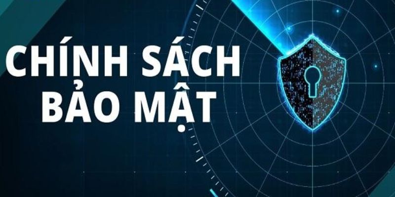 Chính sách bảo mật giữa các nhà cái
