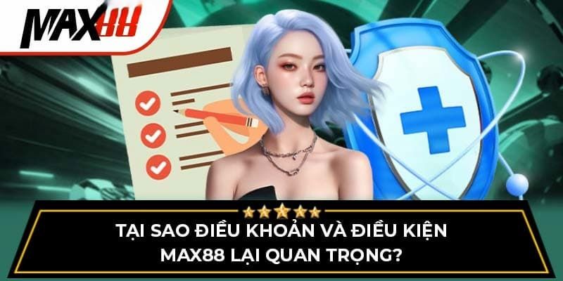 Lưu ý điều khoản sử dụng Max88