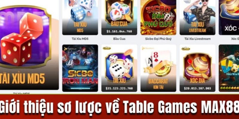 Sơ lược về table games max88 là gì